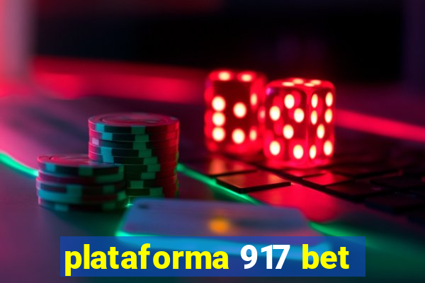 plataforma 917 bet